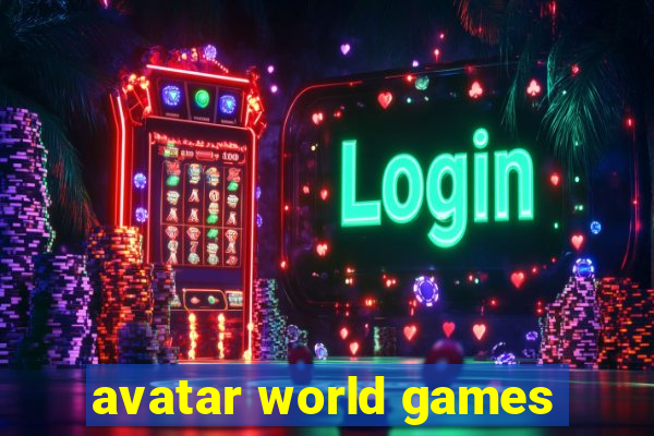 avatar world games